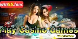 Chơi casino trực tuyến tại nhà cái Win555